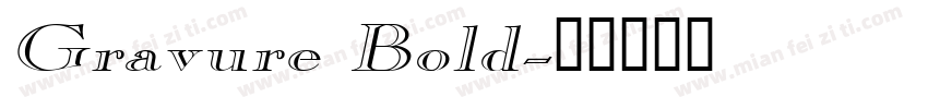 Gravure Bold字体转换